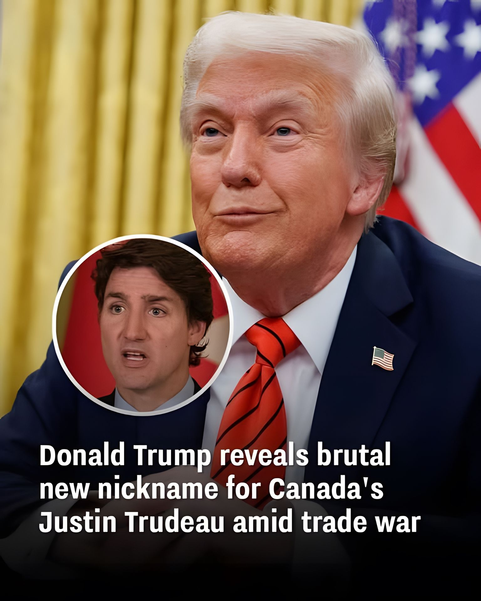 Donald Trump reveals brutal new nickname for Canadas Justin Trudeau amid trade war Donald Trump reveals brutal new nickname for Canadas Justin Trudeau amid trade war